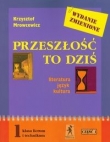 Przeszłość to dziś 1 podręcznik Część 1 Literatura język kultura