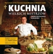 KUCHNIA WIELKICH MISTRZÓW ZAKONU KRZYŻAC KIEGO W MALBORKU OP MULTICO 978837073794