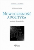 Nowoczesność a polityka w ujęciu Agnes Heller