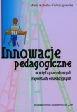 Innowacje pedagogiczne w międzynarodowych raportach edukacyjnych