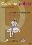Czas na polski 1 Ćwiczenia stylistyczne