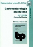 Gastroenterologia praktyczna t.33