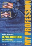 Język angielski MY PROFESSION Zeszyt ćwiczeń ZSZ