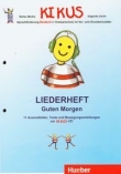 Kikus Liederheft Guten Morgen