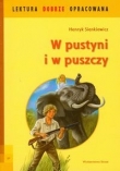 W pustyni i w puszczy. Lektura dobrze opracowana