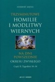 Trzyminutowe homilie i modlitwy wiernych na dni powszednie okresu zwykłego część 2