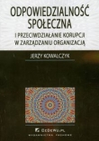 Odpowiedzialność społeczna i przeciwdziałanie korupcji w zarządzaniu organizacją