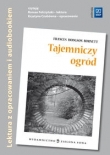 Tajemniczy ogród. Lektura z opracowaniem i audiobookiem
