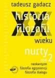 HISTORIA FILOZOFII XX wieku Nurty T.2 z płytą CD