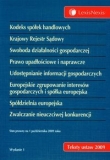 Kodeks Spółek Handlowych Krajowy Rejestr Sądowy Swoboda działalności gospodarczej Prawo upadłościowe i naprawcze Udostępnienie informacji gospodarczych Europejskie zgrupowanie interesów gospodarczych i spółka europejska Sp&oac