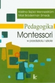 Pedagogika Montessori w przedszkolu i szkole
