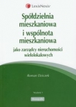 Spółdzielnia mieszkaniowa i wspólnota mieszkaniowa jako zarządcy nieruchomości wielolokalowych