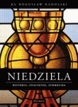 Niedziela Historia znaczenie symbolika