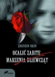 Ocalić zabite marzenia dziewcząt