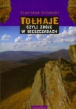 Tołhaje czyli zbóje w Bieszczadach