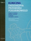 Kliniczna endoskopia przewodu pokarmowego tom 2