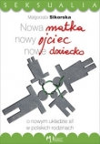 Nowa matka nowy ojciec nowe dziecko O nowym układzie sił w polskich rodzinach