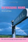 W porządku, mamo.