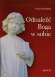 Odnaleźć Boga w sobie