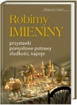Robimy imieniny Przystawki, pomysłowe potrawy, słodkości, napoje