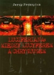 Luciferiana: między Lucyferem a Chrystusem