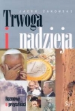 Trwoga i nadzieja Rozmowy o przyszłości