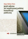 Język sukcesu we współczesnej polskiej komunikacji publicznej