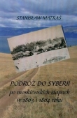 Podróż do Syberii po moskiewskich etapach w 1863 i 1864 roku