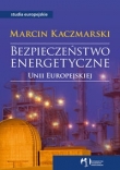 Bezpieczeństwo energetyczne Unii Europejskiej