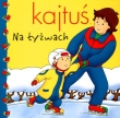 Kajtuś. Na łyżwach