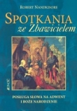 Spotkania ze Zbawicielem. Posługa słowa na Adwent i Boże Narodzenia