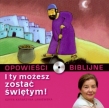 Biblijne opowieści - Tom 14 I ty możesz zostać świętym ( Książka + Cd )