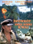 Powrót znad rzeki Kwai / Return from the River Kwai