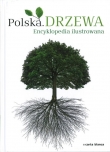 Polska Drzewa Encyklopedia ilustrowana