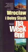 Wrocław i Dolny Śląsk na weekend