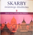 Skarby Światowego Dziedzictwa UNESCO t. 2