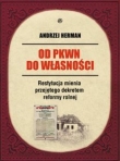 Od PKWN do własności Restytucja mienia przejętego dekretem reformy rolnej
