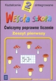 Wesoła szkoła. 2 ćwiczymy poprawne liczenie Zeszyt 1