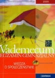 Vademecum egzamin gimnazjalny WIEDZA O SPOŁECZEŃSTWIE wyd.2009twie z płytą CD