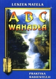 ABC wahadła. Praktyka radiestezji. Książka