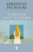 LŚNIENIE NAD GŁĘBIĄ