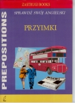 Przyimki Prepositions Sprawdź swój angielski