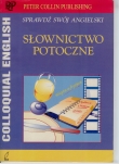 Słownictwo potoczne Colloquial English Sprawdź swój angielski