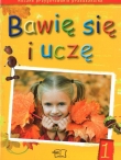 Bawię się i uczę. Karty pracy, cz.1. Roczne Przygotowanie Przedszkolne.