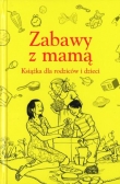 Zabawy z mamą