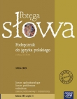 Potęga słowa. Klasa 3, liceum, część 1. Język polski. Podręcznik (+CD). Zakres podstawowy i rozszerz