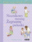 Nocnikowy trening Żegnamy pieluszki