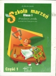 Szkoła marzeń. Klasa 1, szkoła podstawowa, semestr 1. Pakiet