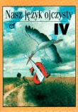 Język polski. Nasz język ojczysty, gramatyka, ortografia, interpunkcja. Podręcznik. Klasa 4 szkoły p