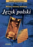 Język polski. Bliżej nowej matury